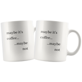Maybe Not Mug
